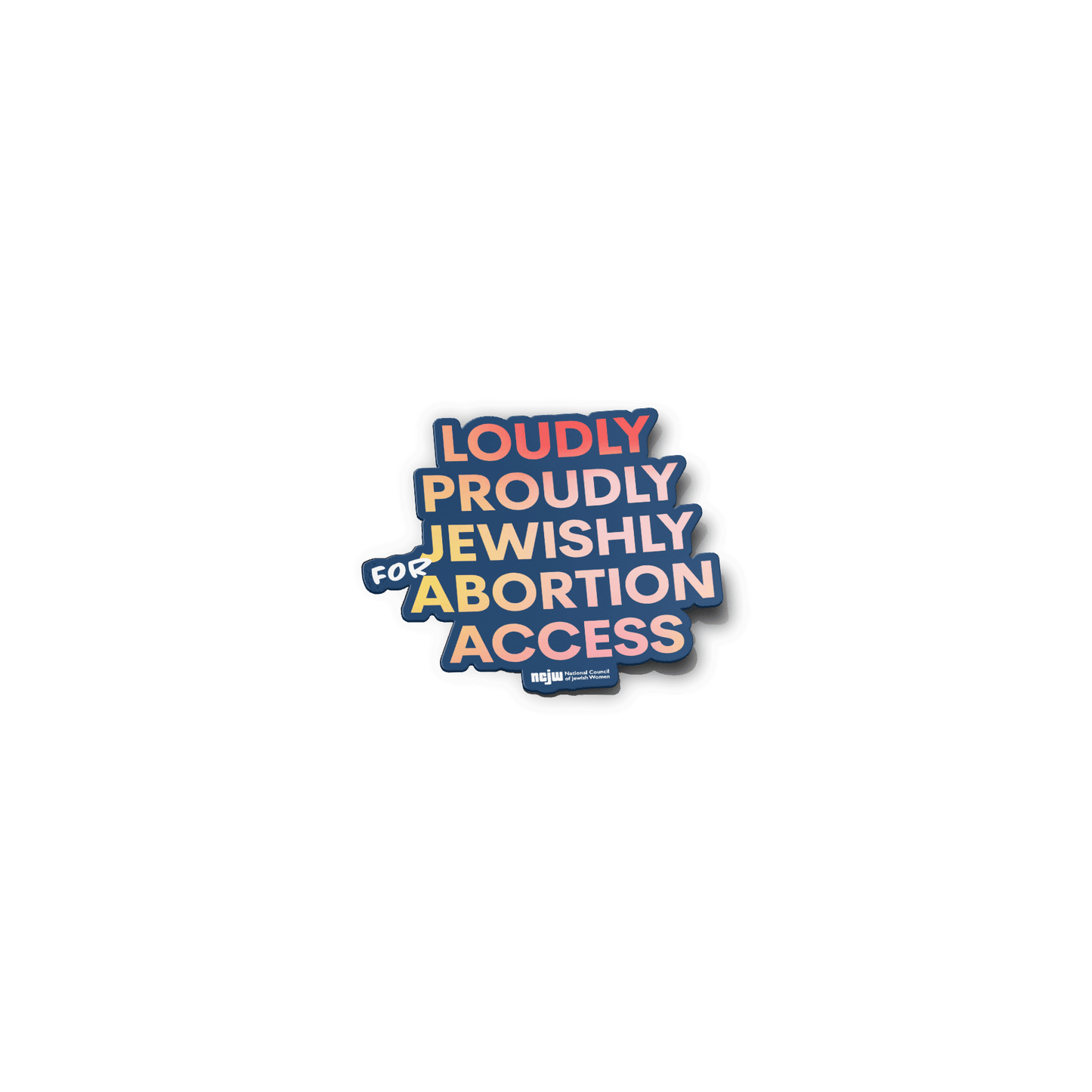 Loudly, Proudly, Pro Abortion Access Sticker