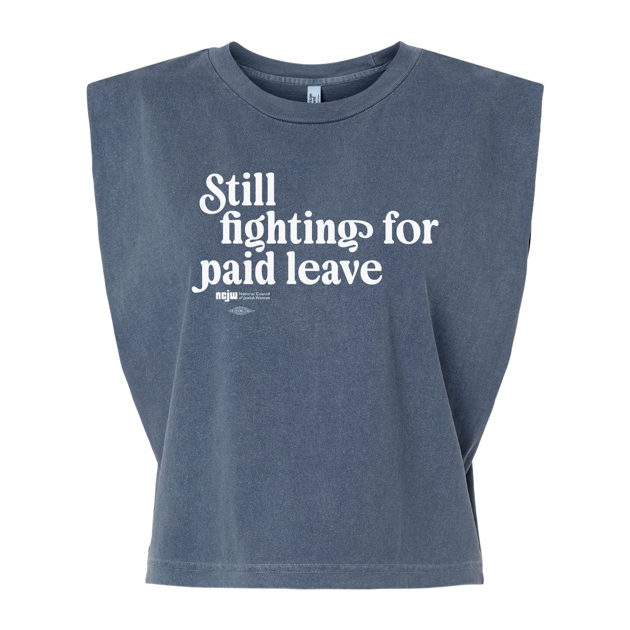 Still Fighting for Paid Family Leave Muscle Shirt