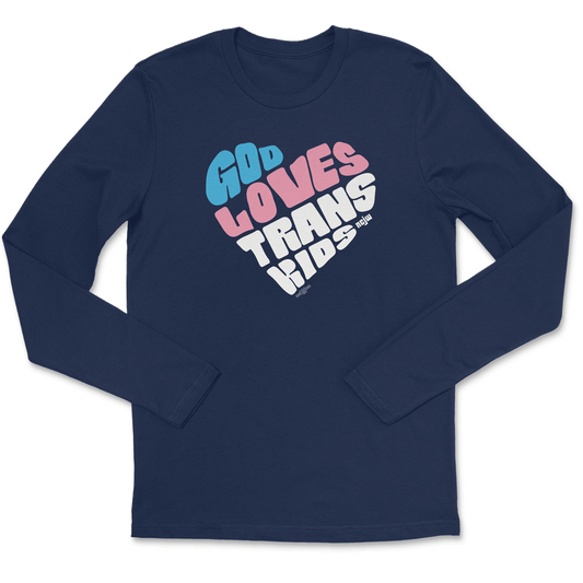 God Loves Trans Kids Long Sleeve Tee