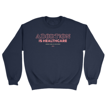 Abortion Crewneck Sweatshirt